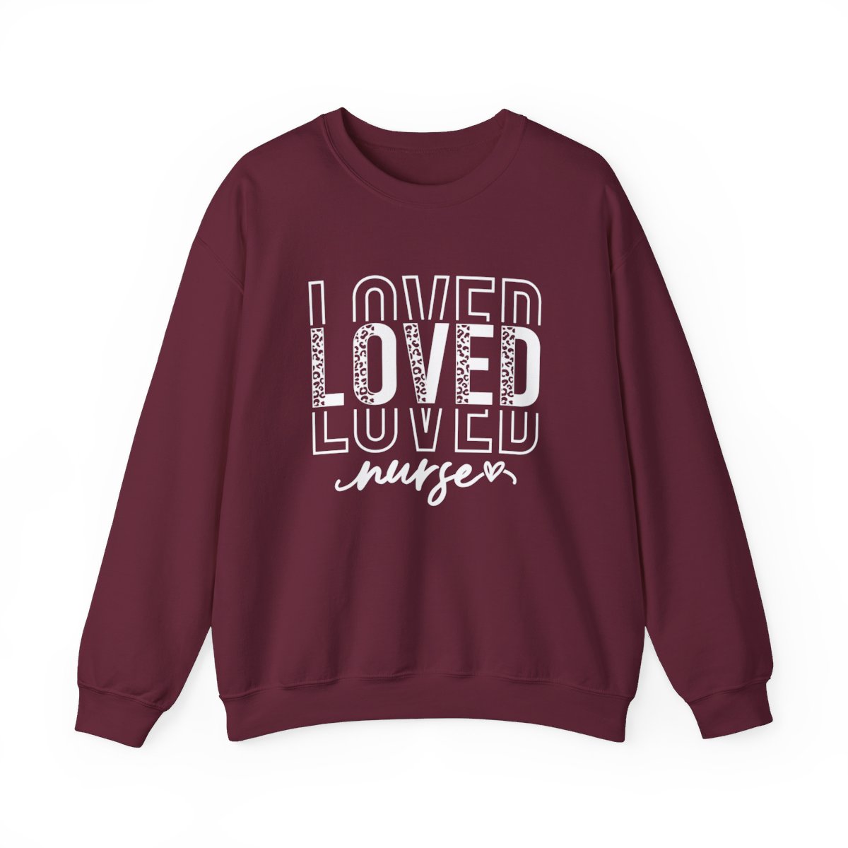 Loved Nurse Long Sleeve Sweatshirt