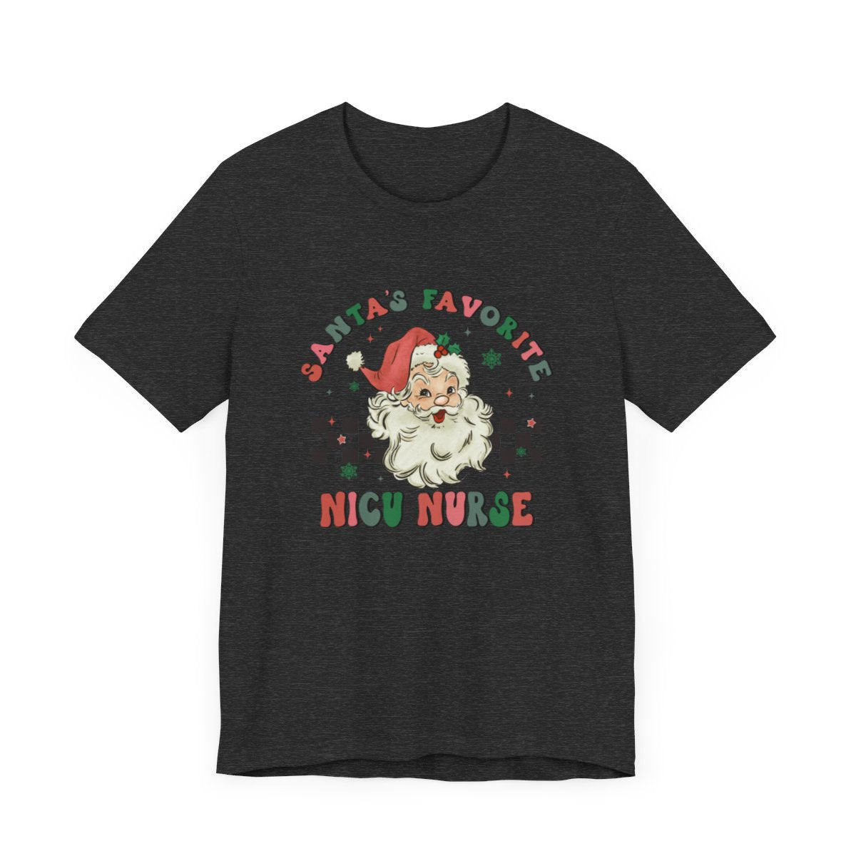 Santas Favorite NICU Nurse Short Sleeve Tee